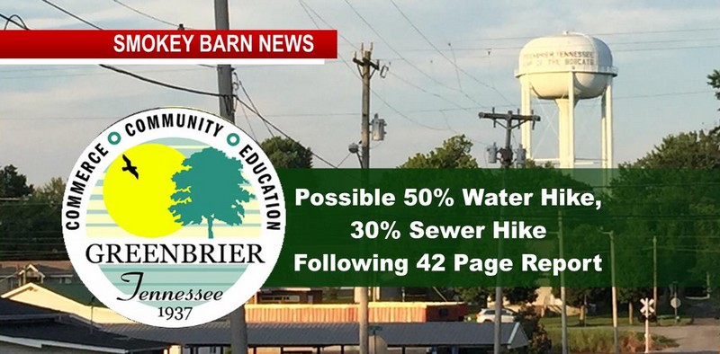 Greenbrier Considers 50% Water Hike, 30% Sewer Hike Following 42 Page Report