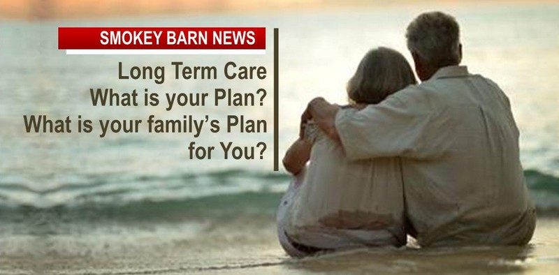 Long Term Care, A Reality That Will Touch Every Family