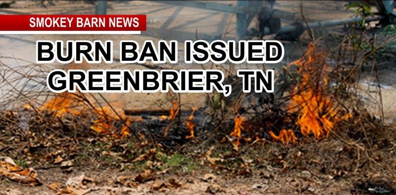Greenbrier, TN Goes Under Burn Ban