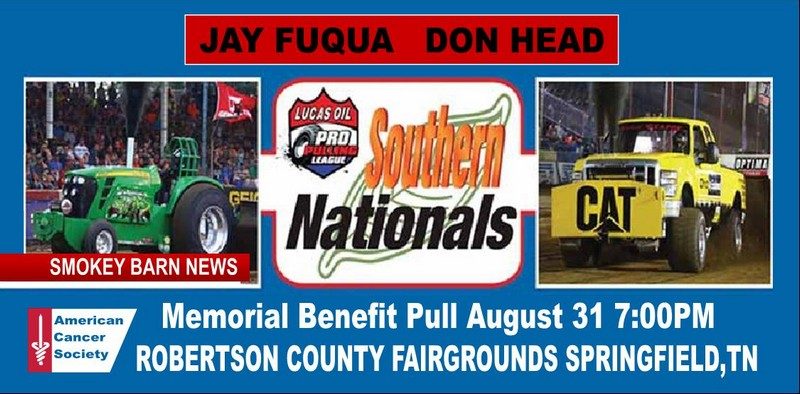 Fuqua/Head Memorial Pull & PPL Southern Nationals Set For: (AUG 31)