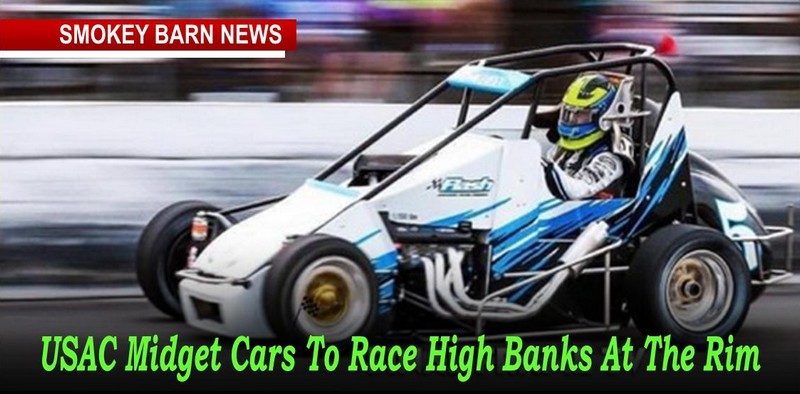 USAC Midget Cars To Race High Banks At The Rim Saturday Night