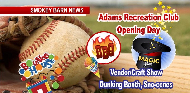 Loads Of Fun/Food Planned For Adams Rec. Club Opening Day. Let's Play Ball!