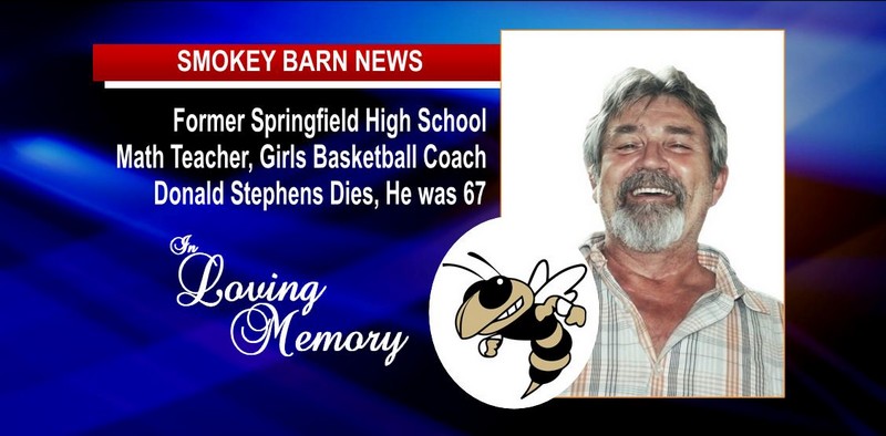 Former SHS Math Teacher, Girls Basketball Coach Donald Stephens Dies, He was 67