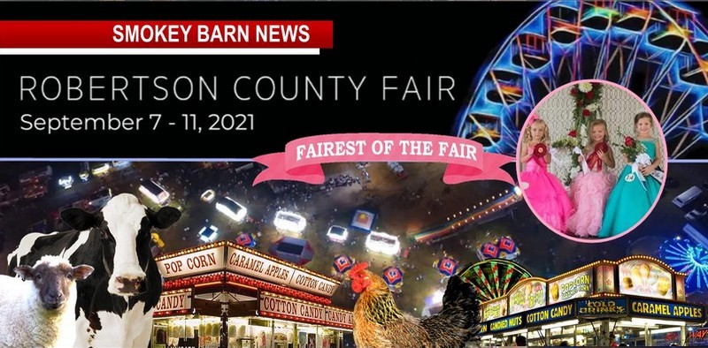 2021 Robertson Co. Fair, Tractor Pull, Carnival, Agriculture & Derby Coming Soon
