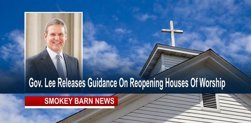Governor Lee Releases Guidance On Reopening Houses Of Worship