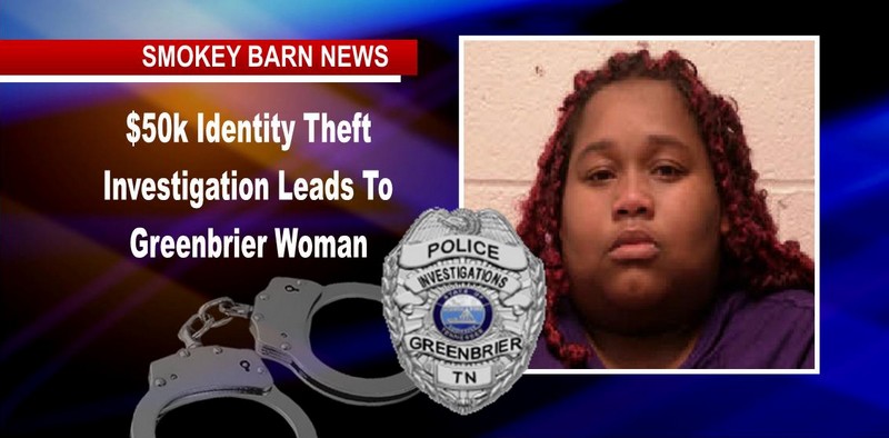 $50k Identity Theft Investigation Leads To Greenbrier Woman