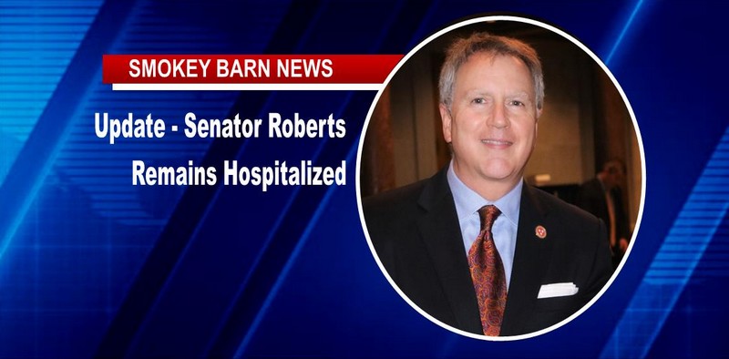 Update - Senator Kerry Roberts Remains Hospitalized