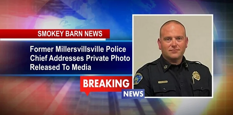 Former Millersvillsville Police Chief Addresses Private Photo Released To Media