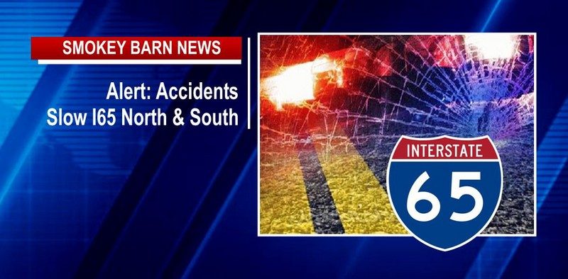 Alert: Accidents Slow I65 North & South