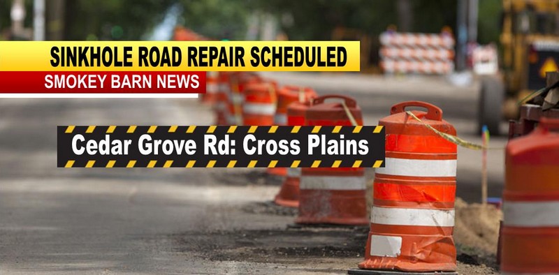 Sinkhole Road Repair Work To Affect Traffic In Cross Plains Wednesday