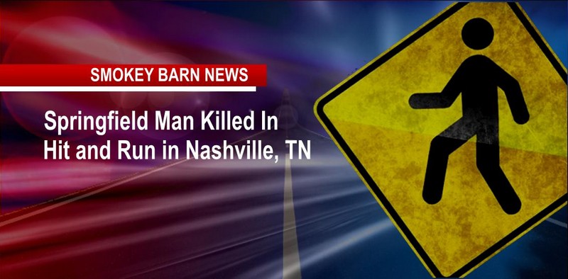 Springfield Man Killed In Hit And Run In Nashville