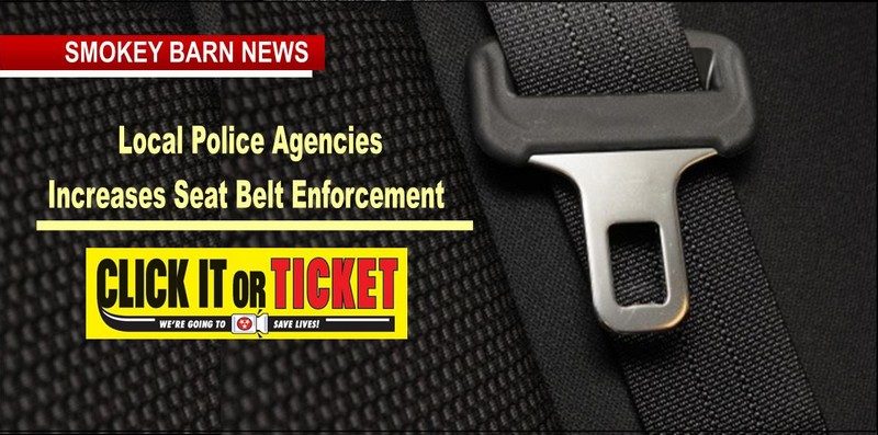 Area Agencies Increase Seat Belt Enforcement During 'Click It Or Ticket' Campaign
