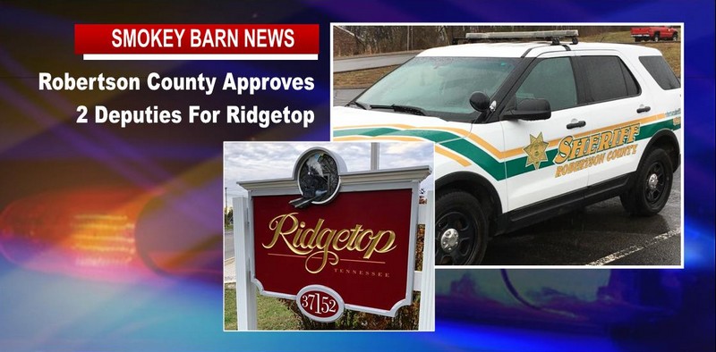 Robertson County Approves 2 Deputies For Ridgetop