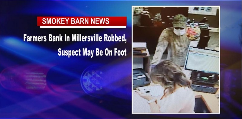 Farmers Bank In Millersville Robbed, Suspect May Be On Foot